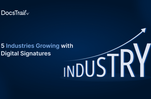 5 Industries Growing with Digital Signatures