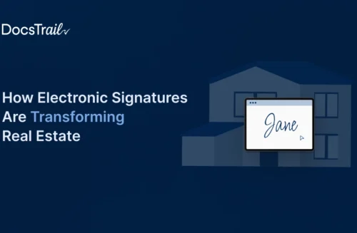 How Electronic Signatures Are Transforming Real Estate