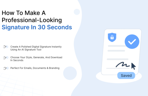 Professional-Looking Signature in 30 Seconds Professional-Looking Signature in 30 Seconds