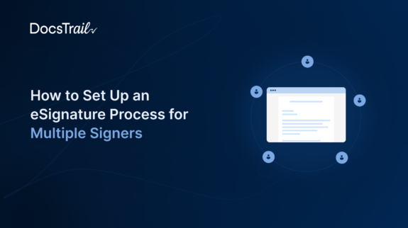 How to Set Up an eSignature Process for Multiple Signers