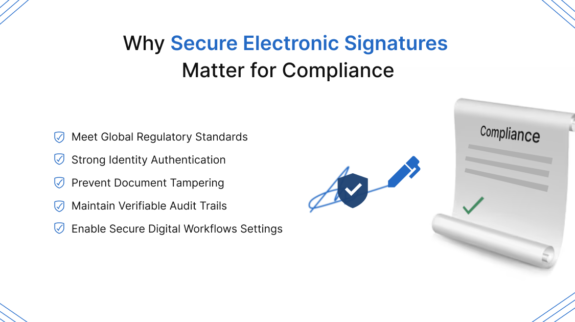 Why Secure Electronic Signatures Matter for Compliance Secure Electronic Signatures
