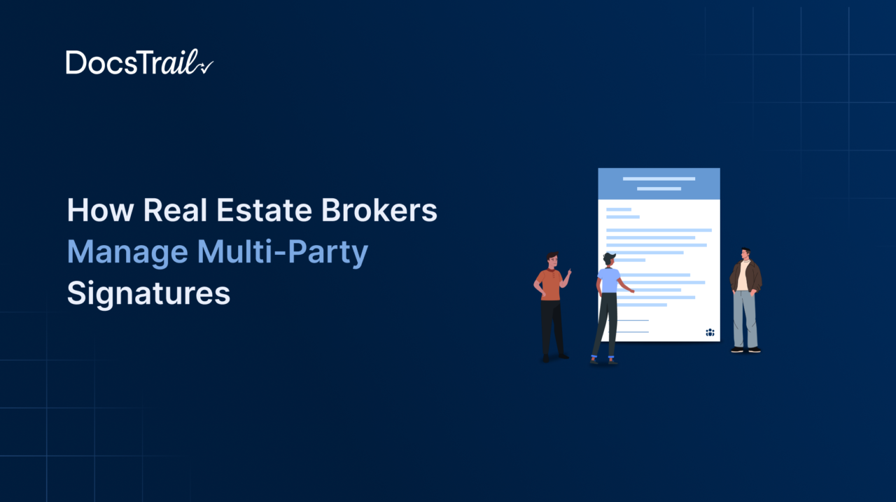 Real Estate Brokers Manage Multi-Party Signatures