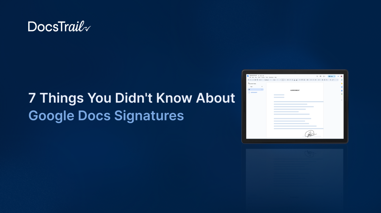 7 Things You Didn't Know About Google Docs Signatures