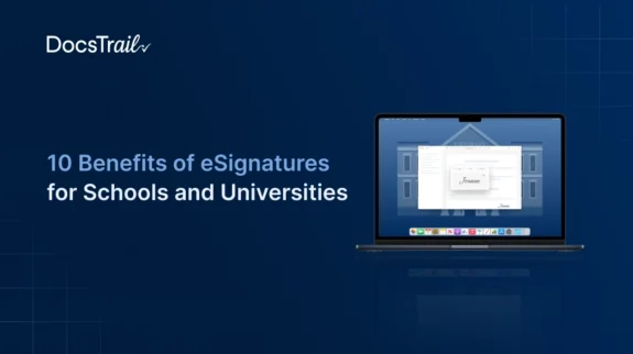 10 Benefits of eSignatures for Schools and Universities Electronic Signatures for Schools and Universities