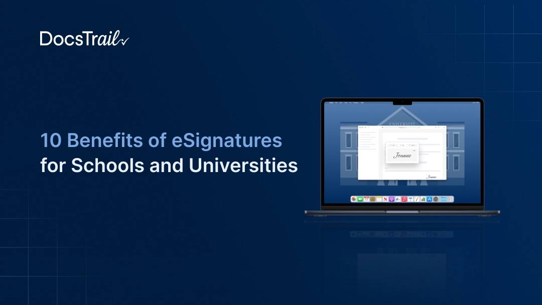 10 Benefits of eSignatures for Schools and Universities Electronic Signatures for Schools and Universities