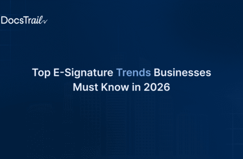 Top E-Signature Trends Businesses